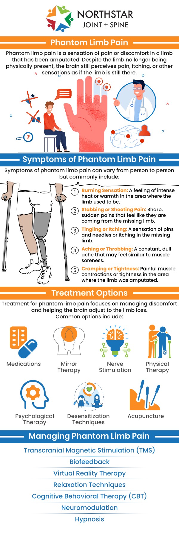 Patients seeking phantom limb pain treatment in Plano, TX, can receive personalized care from board-certified Dr. Robert J. Nocerini, MD, at Northstar Joint & Spine. He evaluates symptoms such as burning, tingling, cramping, pressure, stabbing discomfort, or electric-like sensations that appear to come from a missing limb. Treatment may include medication management, targeted nerve blocks, and Peripheral Nerve Stimulation for selected patients. Each care plan is tailored to the patient’s symptom pattern, medical history, previous treatments, and daily functional needs. For more information, contact us today or schedule an appointment online. We are conveniently located at 7704 San Jacinto Pl Suite 200 Plano, TX 75024.